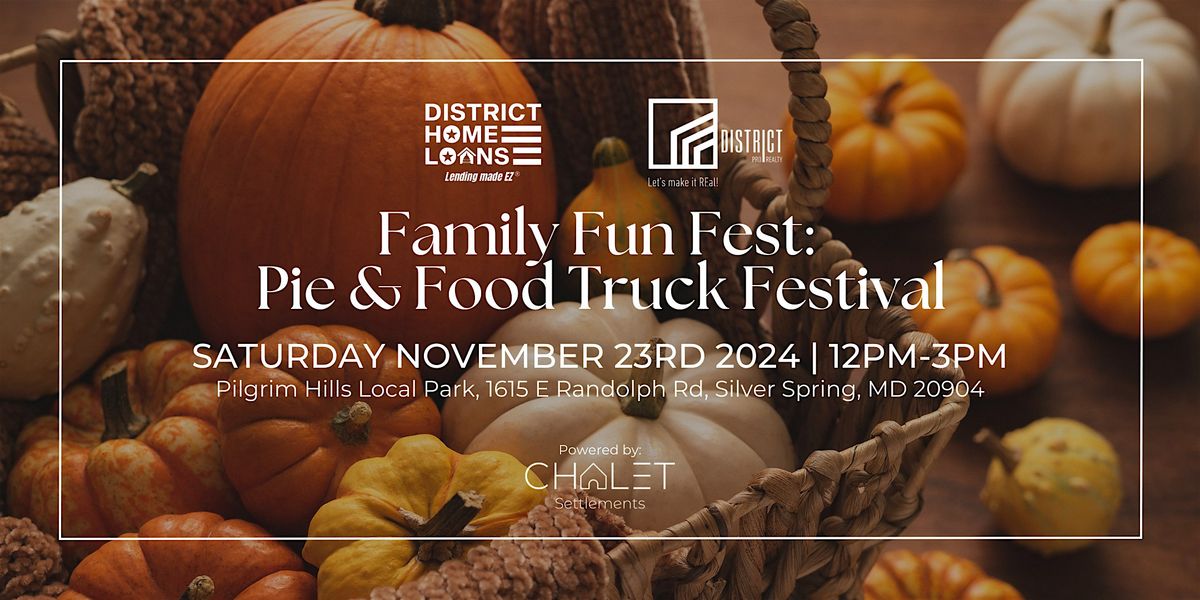 District's Family Fun Fest: Pie & Food Truck Festival!