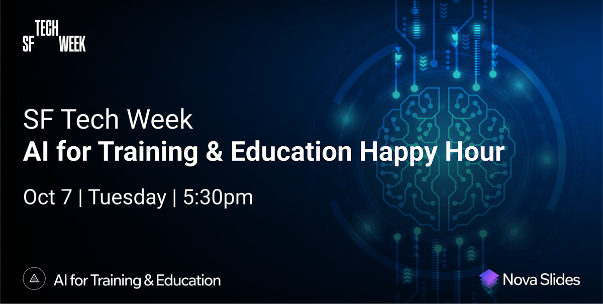 AI for Training & Education Happy Hour (SF Tech Week)