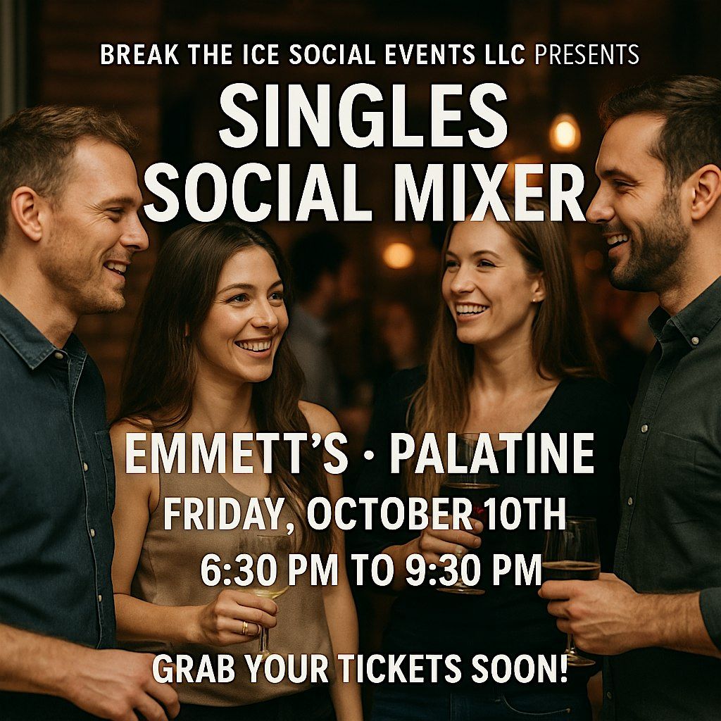 Break The Ice Social Events Singles Social Mixer Palatine Emmett's