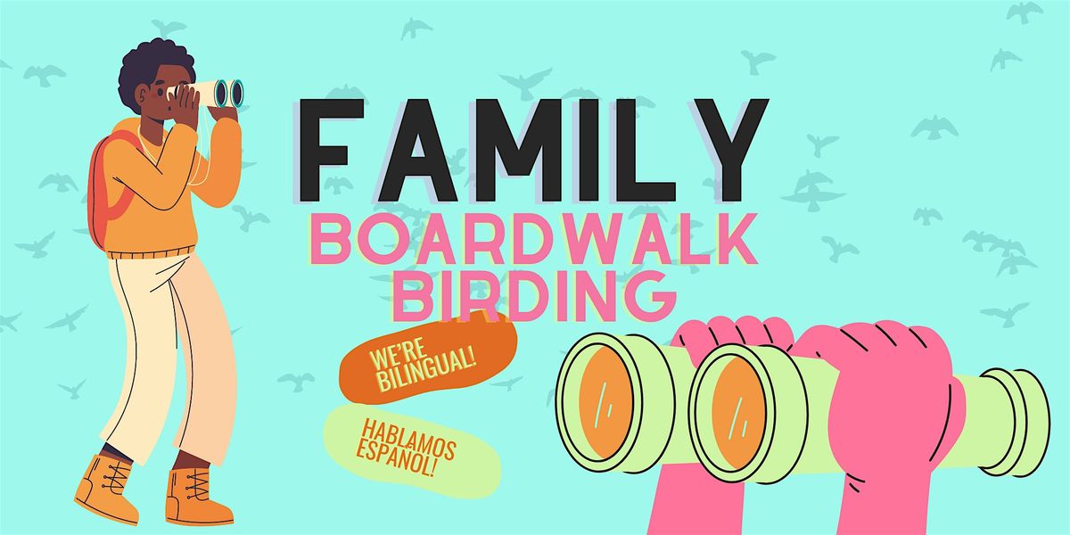 Free Family Boardwalk Birding