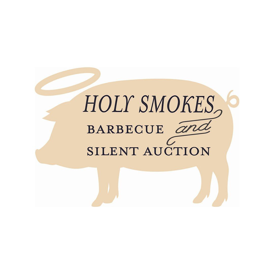 Holy Smokes Barbecue and Silent Auction 2025