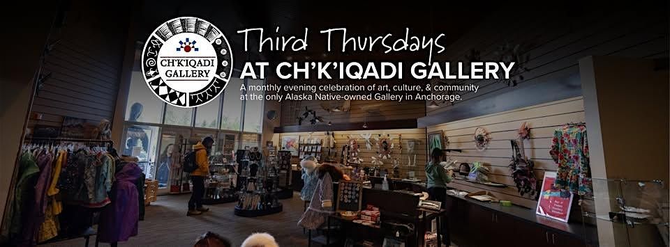 Third Thursday at Ch'k'iqadi Gallery \u2013 October 2025