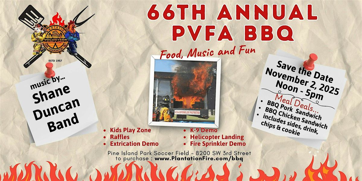 Plantation Firefighter 66th Annual PVFA BBQ