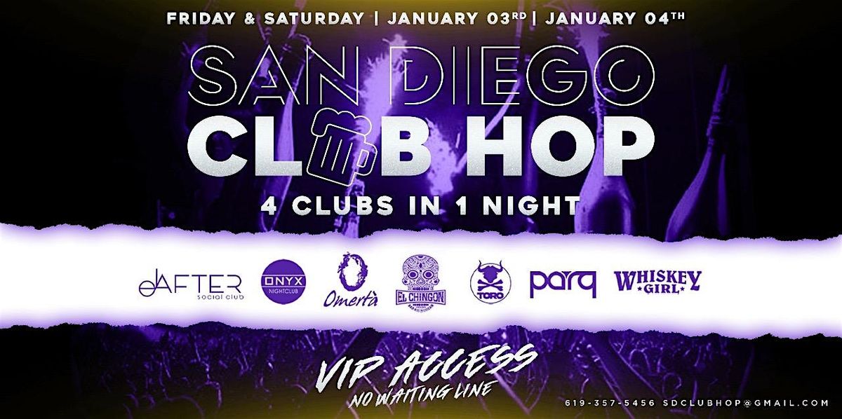 4 CLUBS IN 1 NIGHT SAT. JAN 4TH