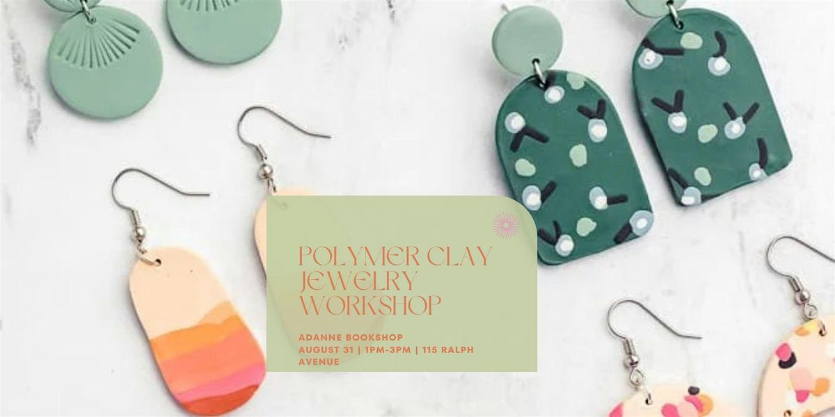 Polymer Clay Jewelry Workshop