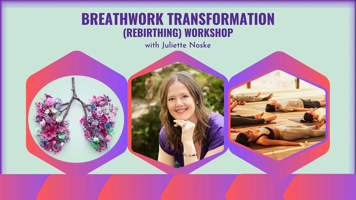 Breathwork Transformation (Rebirthing) Workshop