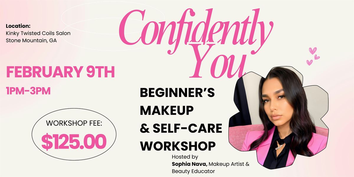 Confidently You Makeup & Self-Care workshop