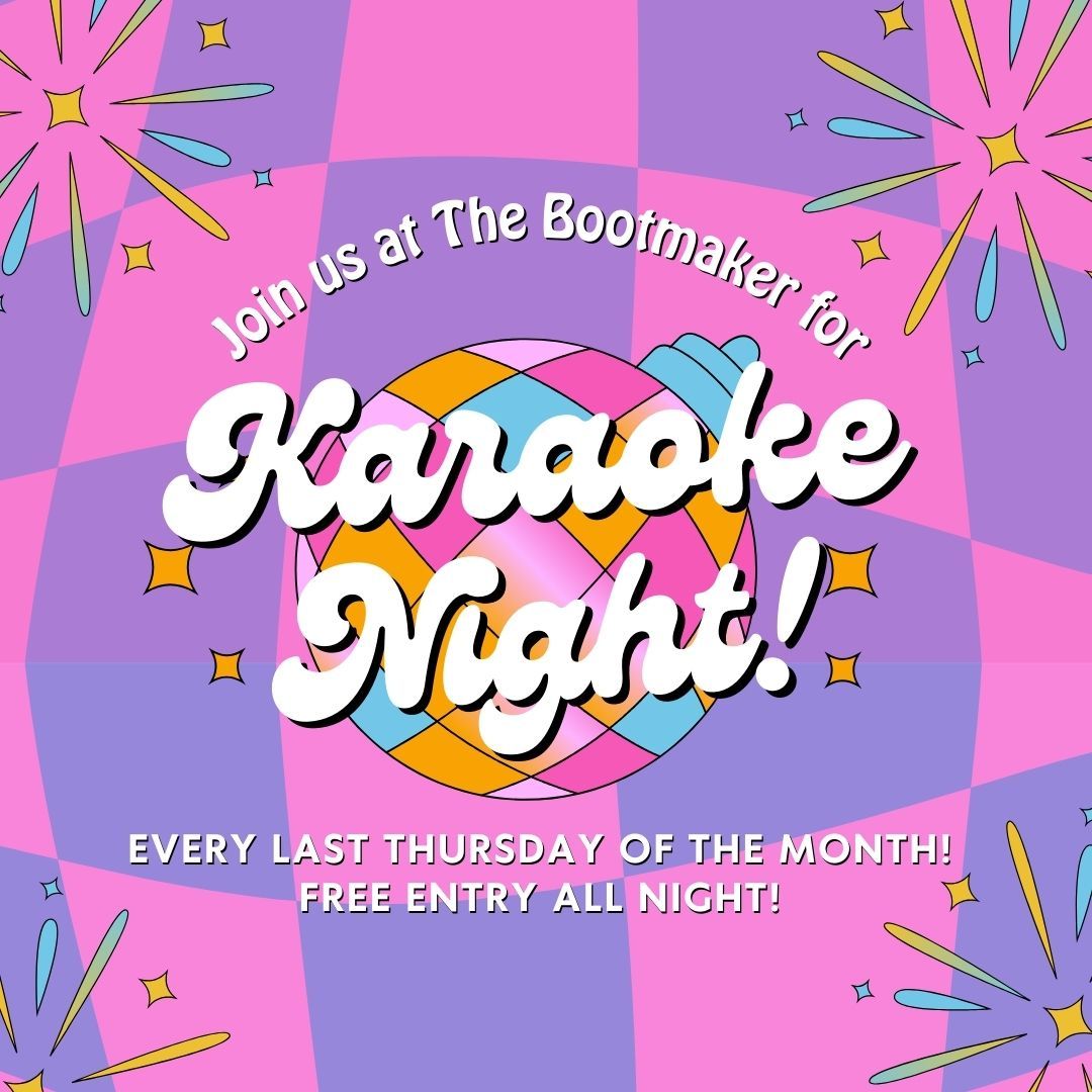 Karaoke Night at The Bootmaker