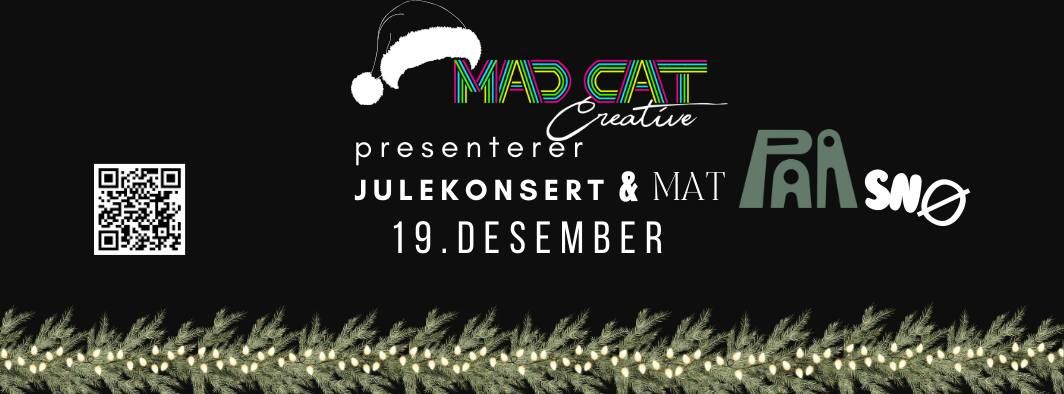 Julekonsert med MadCat Creative og Paa Sn\u00f8