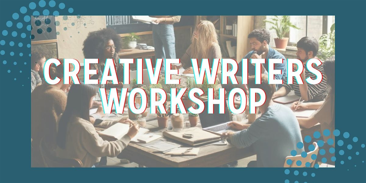 Creative Writers Workshop: Unpredictable Narrators