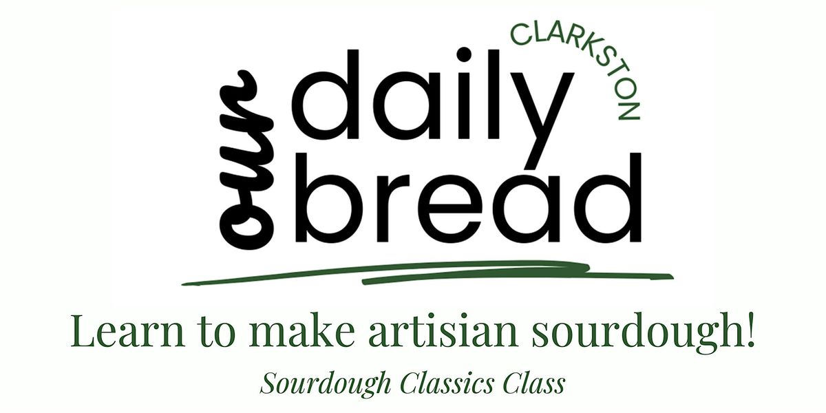 Sourdough Classics Class