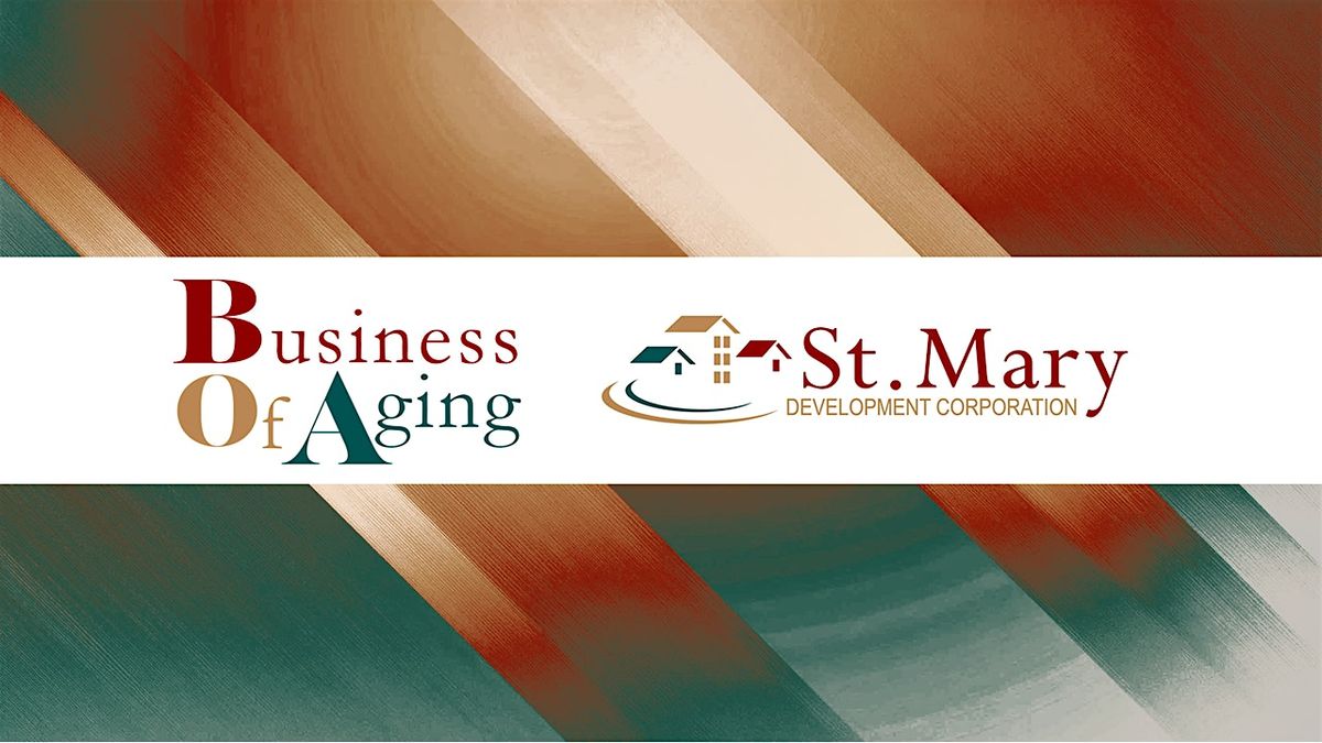 Business of Aging: Healthcare: More Than Medicine (IN-PERSON)