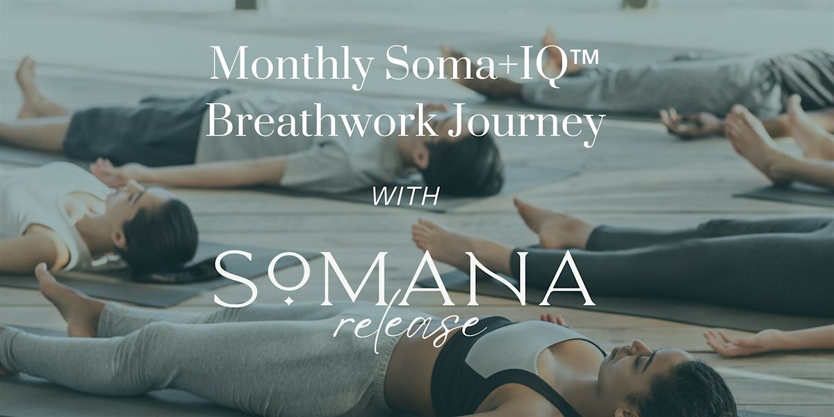 September Soma+IQ\u2122 Breathwork Journey