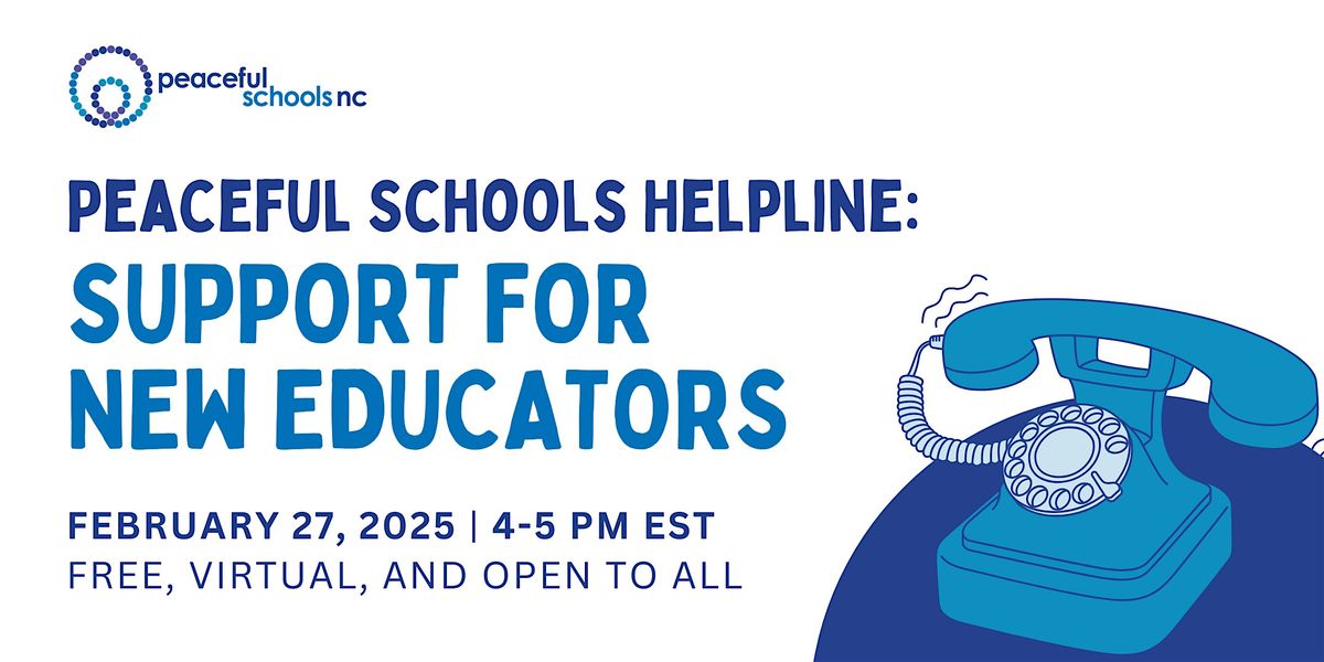 Peaceful Schools Helpline: Support for New Educators