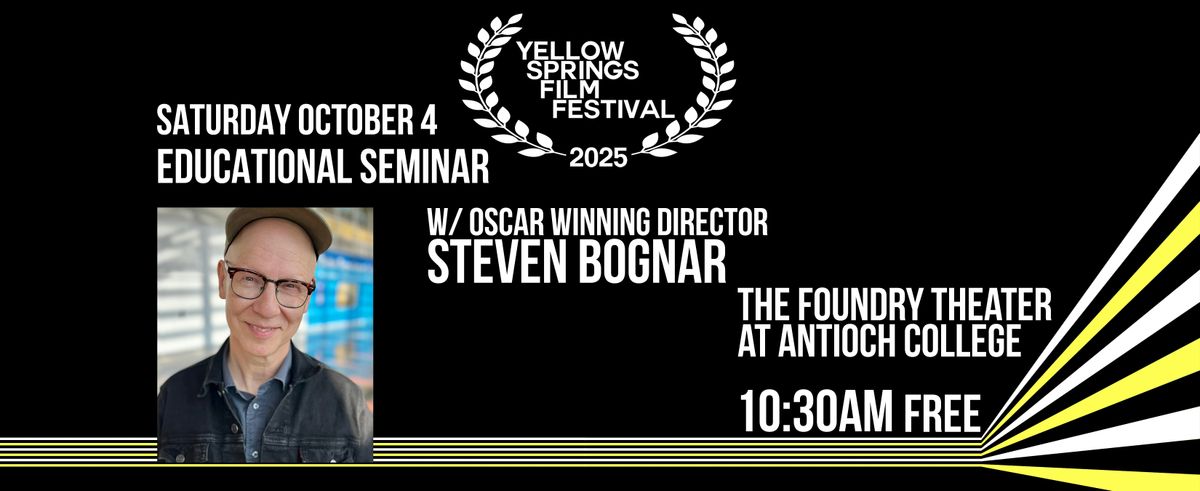 YSFF Presents: Educational Seminar with Steven Bognar