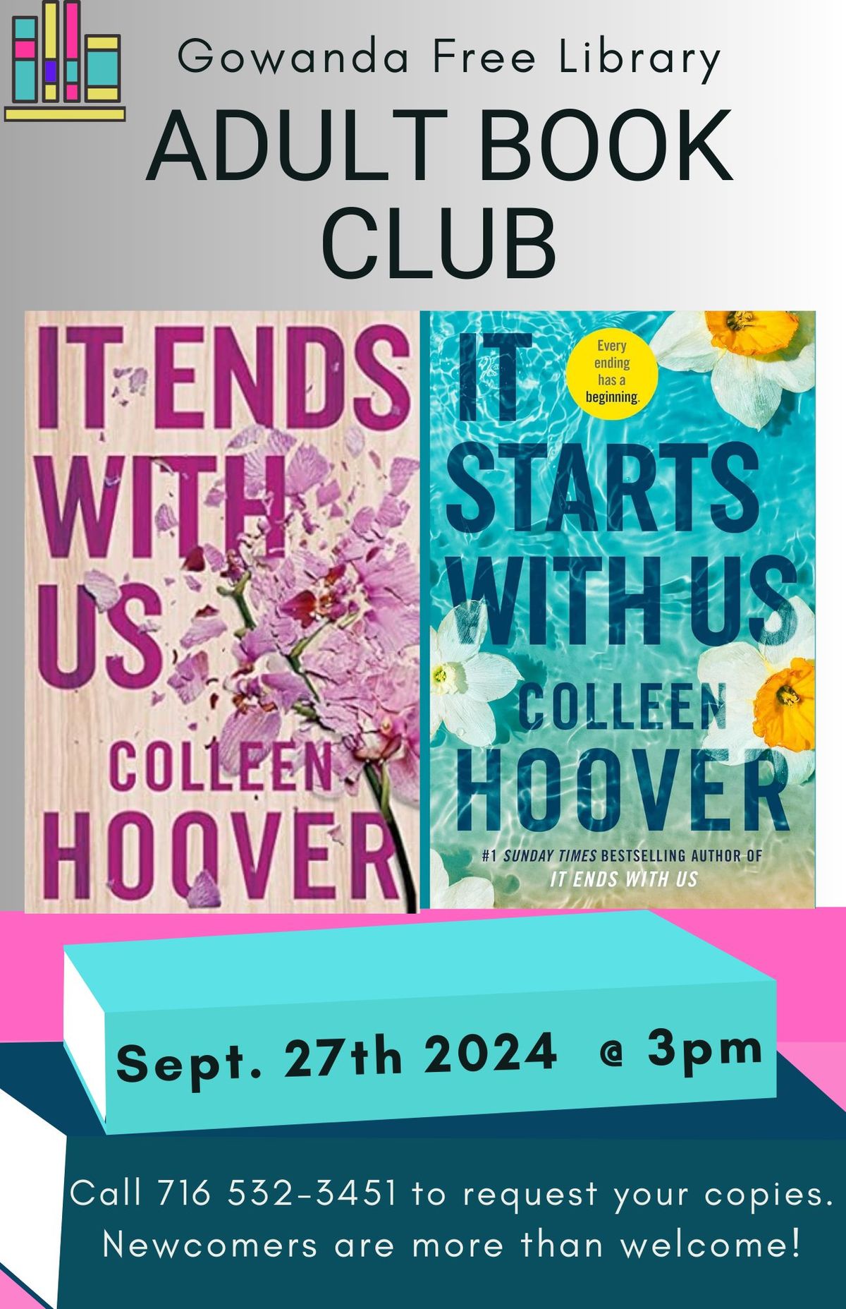 Adult Book Club- It Ends With Us + It Starts With Us by Colleen Hoover.