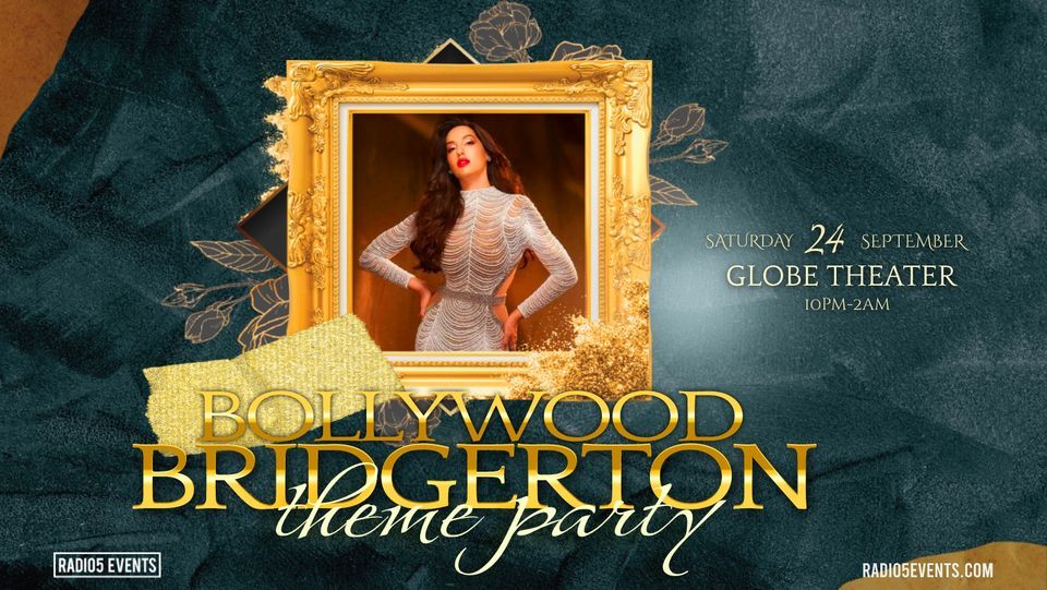 Bollywood Bridgerton Theme Party at Globe Theater!