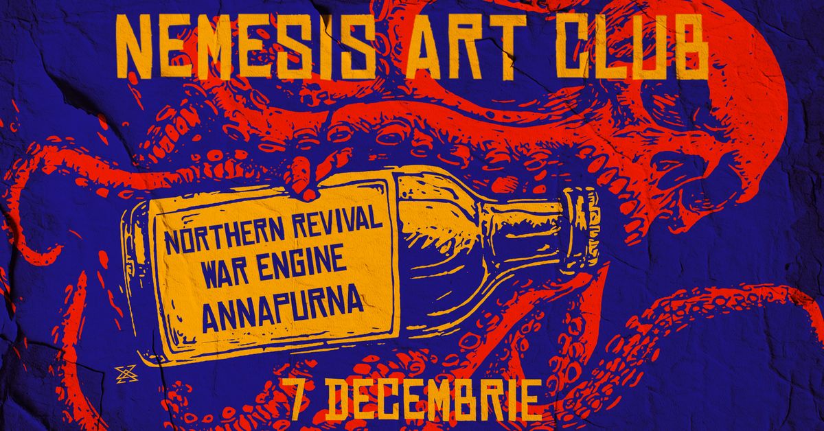 Northern Revival, War Engine, Annapurna\/\/Nemesis Art Club 