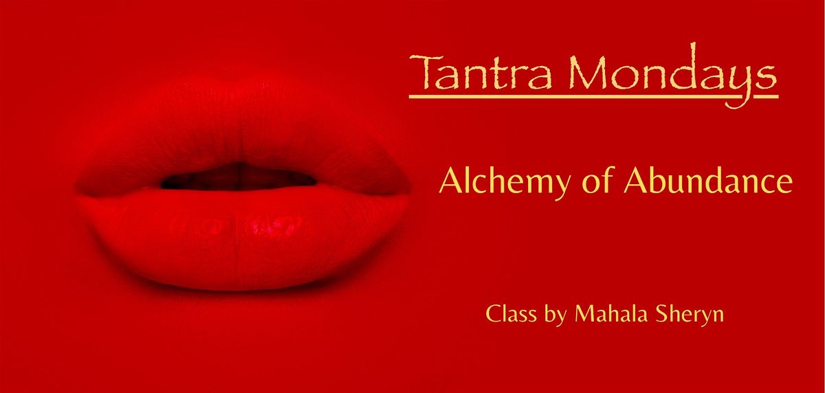 TANTRA MONDAYS