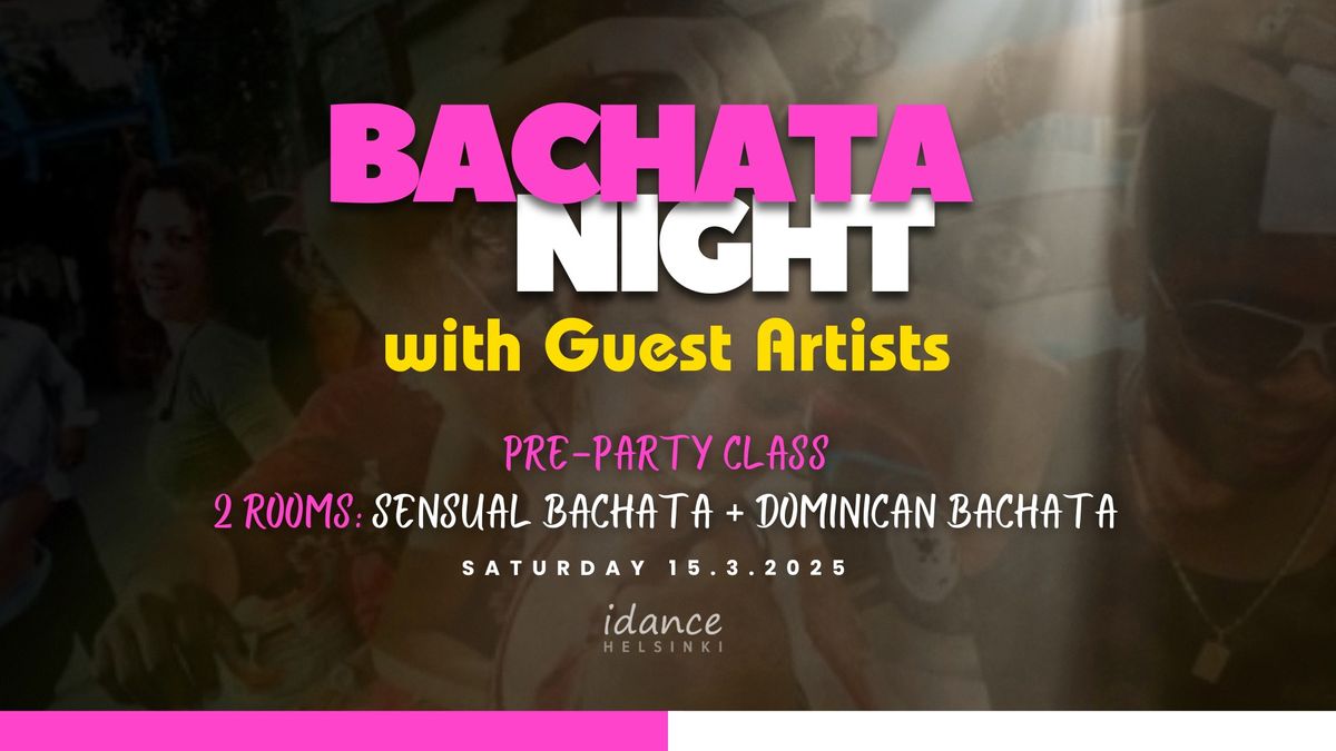 Bachata Night - pre-party class & two bachata rooms! 