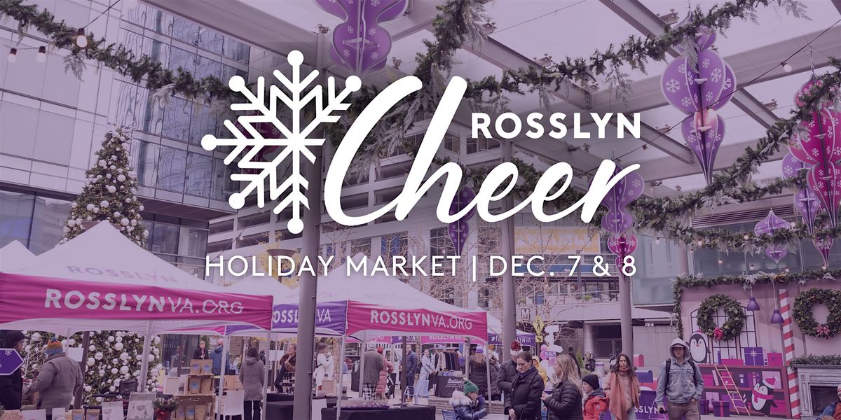 Rosslyn Cheer 2024: Holiday Market