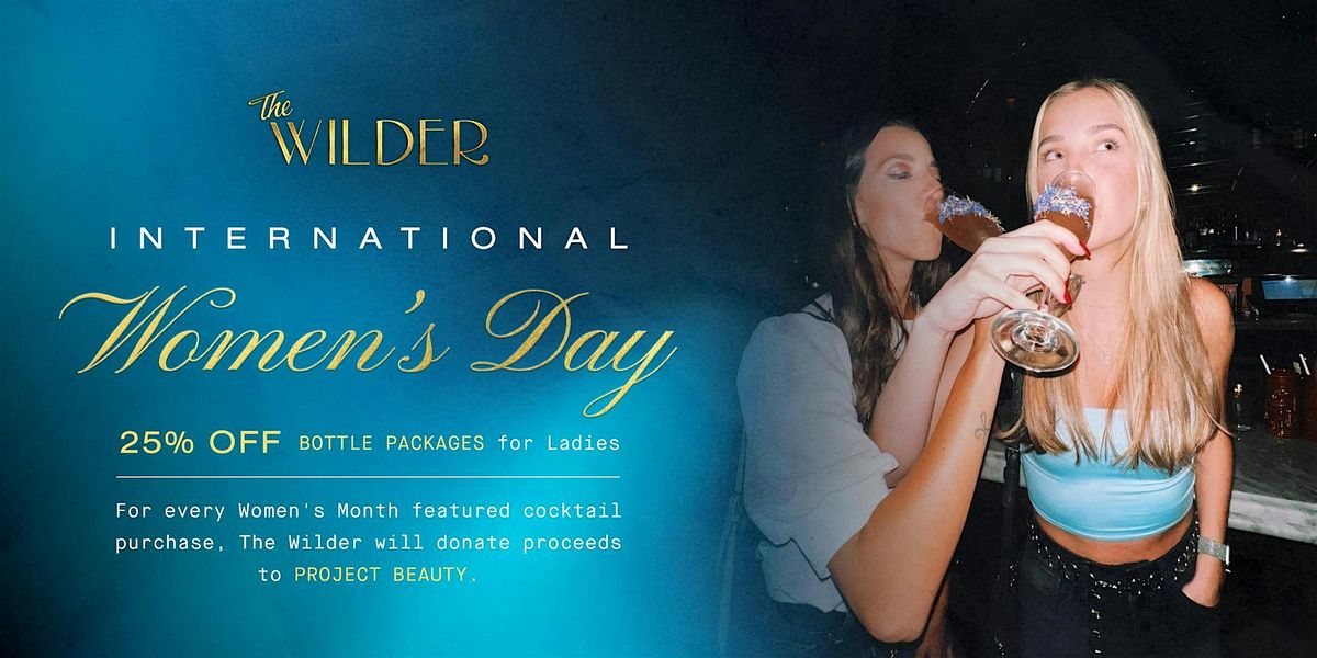 International Women's Day At The Wilder