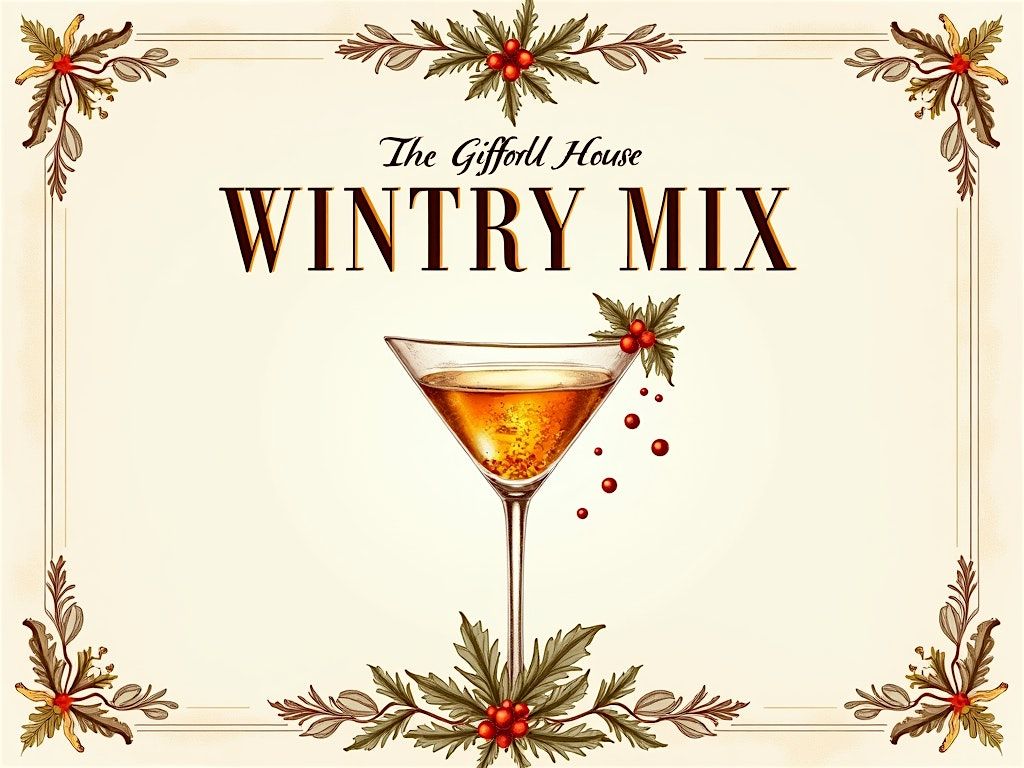 Wintry Mix: An Introductory Cocktail Making Class ($50-$65)