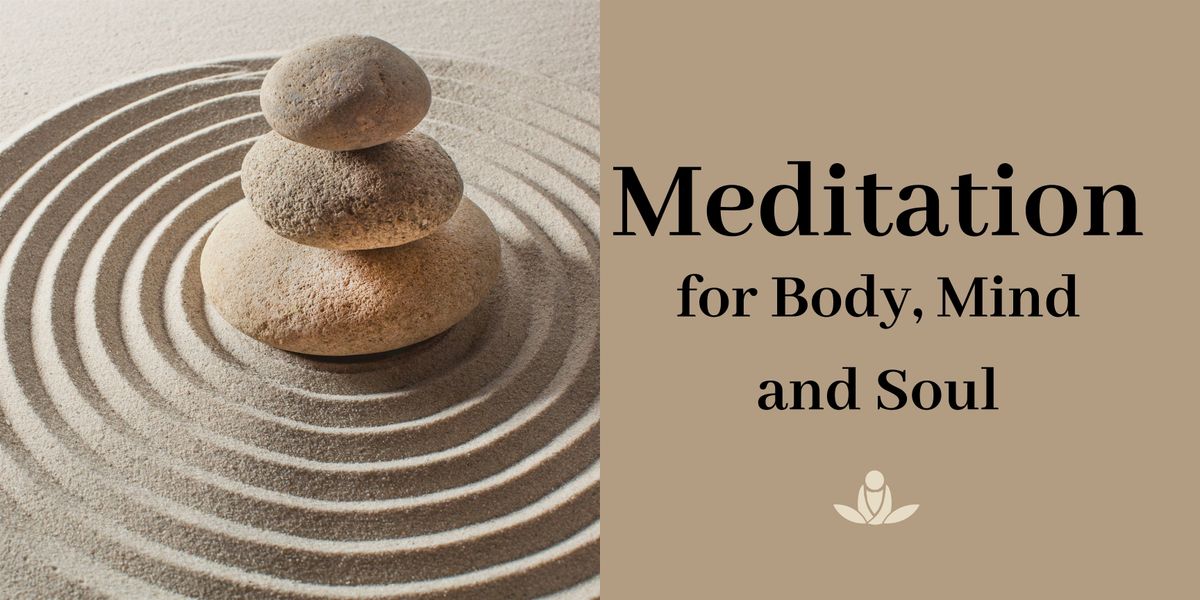 Meditation for Body, Mind and Soul