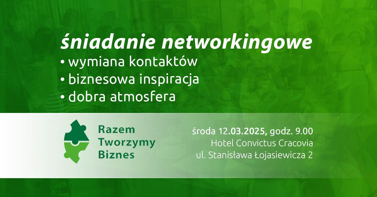 \u015aniadanie networkingowe Razem Tworzymy Biznes