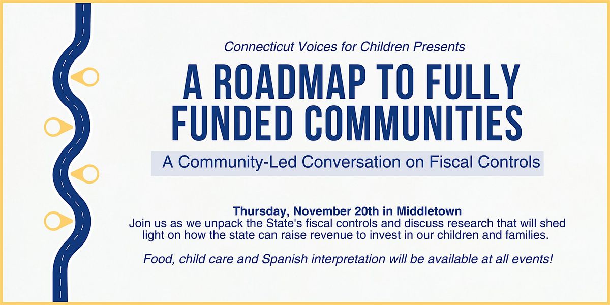 CT Voices Presents: A Roadmap to Fully Funded Communities