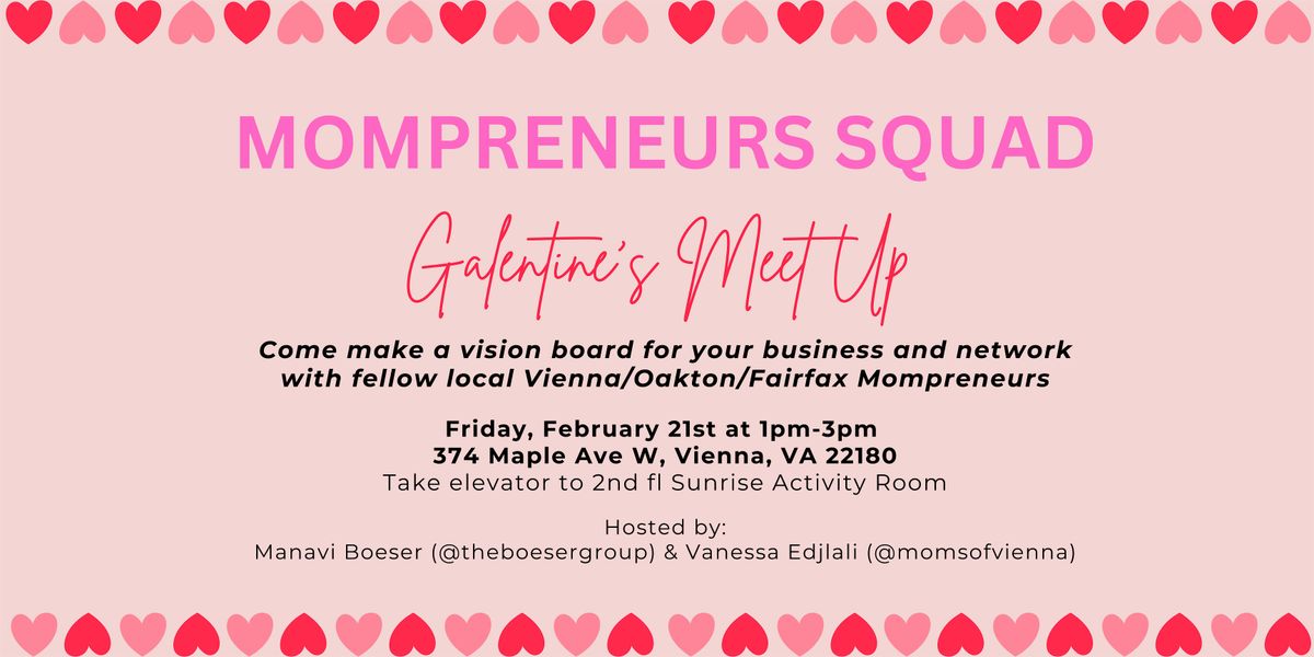 Mompreneur Squad - Galentine's Day!