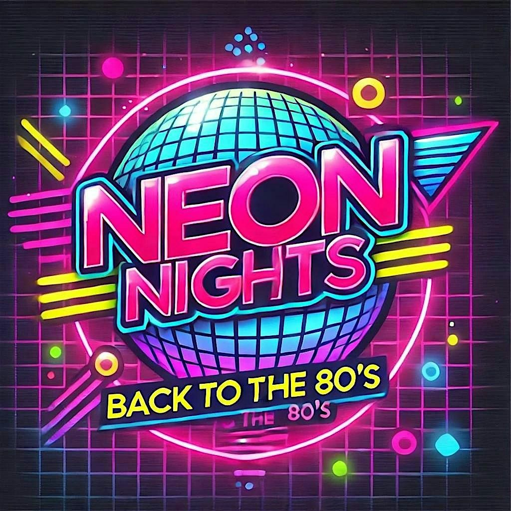 Neon Nights \/ Retro Party back to 80\u2019s