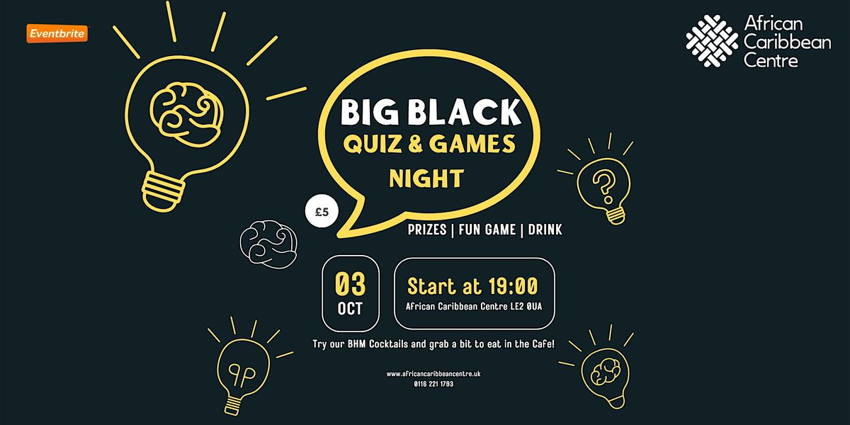 The BIG Black Pub Quiz & Games Night - Black History Month Special