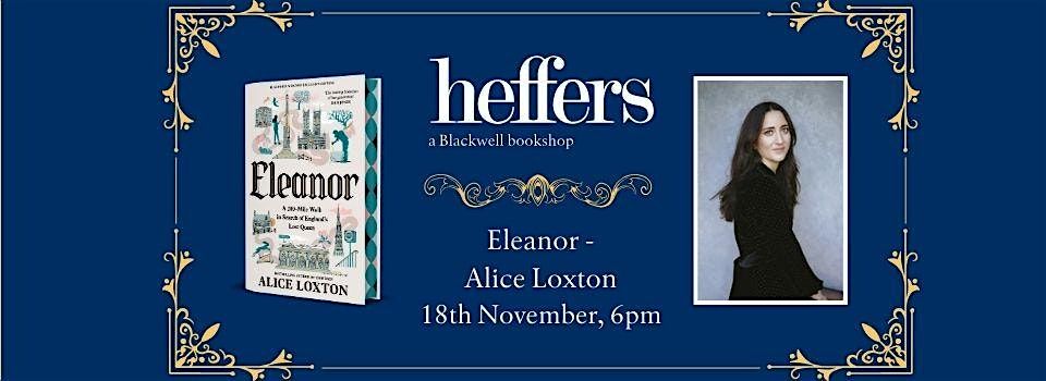 Eleanor - Alice Loxton, at Heffers Bookshop