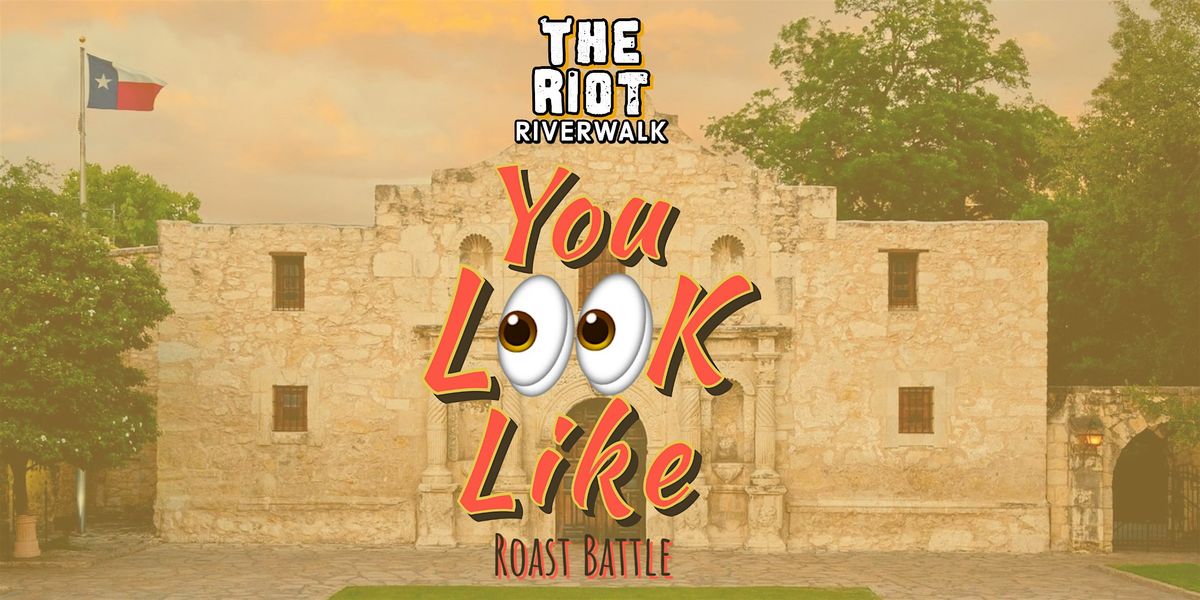 Riot Riverwalk Presents "You Look Like" Roast Contest