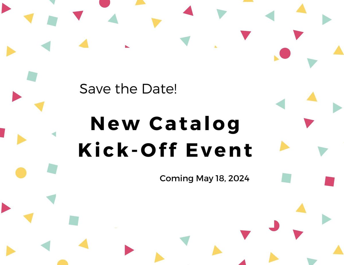 New Catalog Kick-Off Event