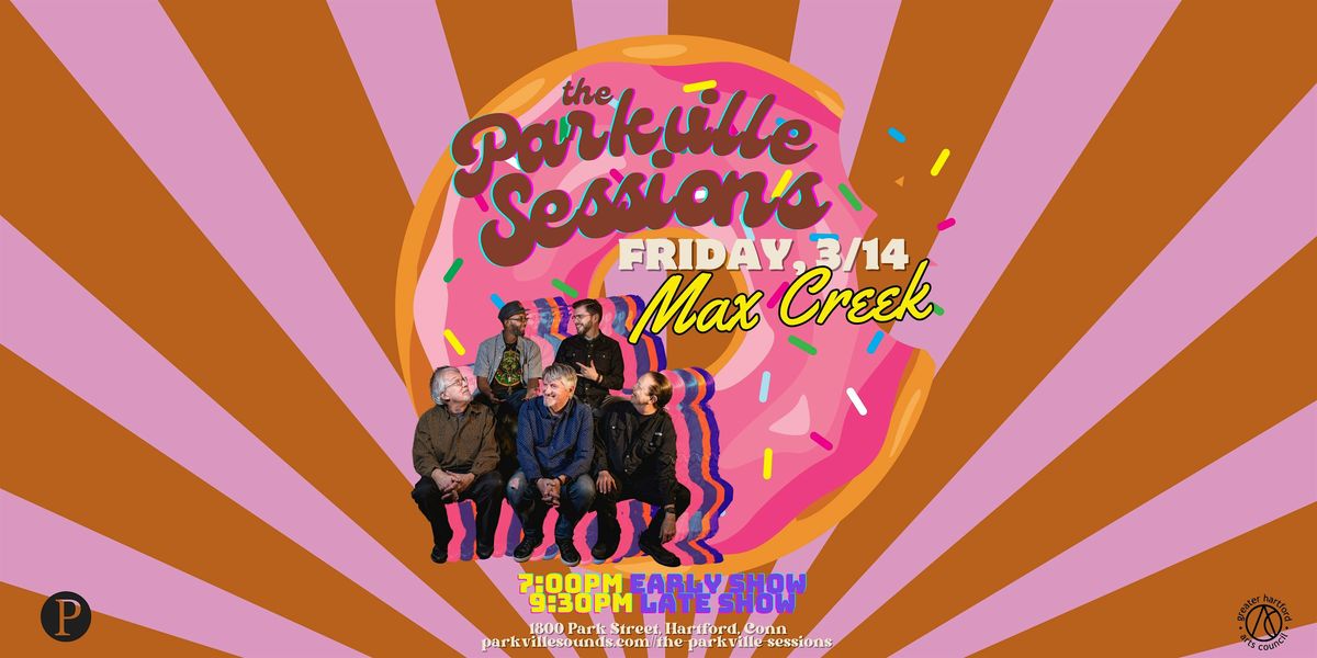 The Parkville Sessions: MAX CREEK