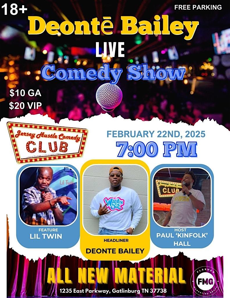 Deont\u00e9 Bailey Comedy Show @ Jersey Hustle Comedy Club