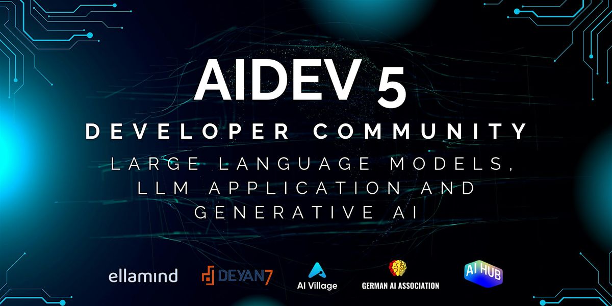 AIDev 5 - Developer Community (LLM, Applications & Generative AI)