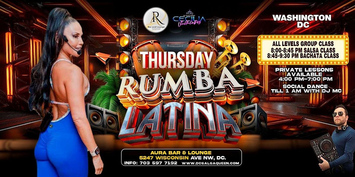 Rumba Latina Thursdays at Aura: Latin Dance Party & Salsa\/Bachata Class