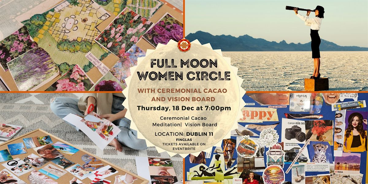 Full Moon Women Circle - Vision Board Workshop with Ceremonial Cacao
