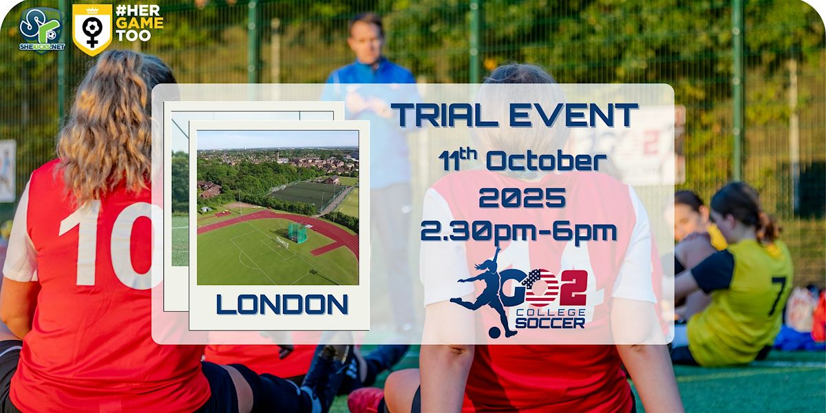 Go 2 College Soccer Trial Event and ID Camp - London, England.