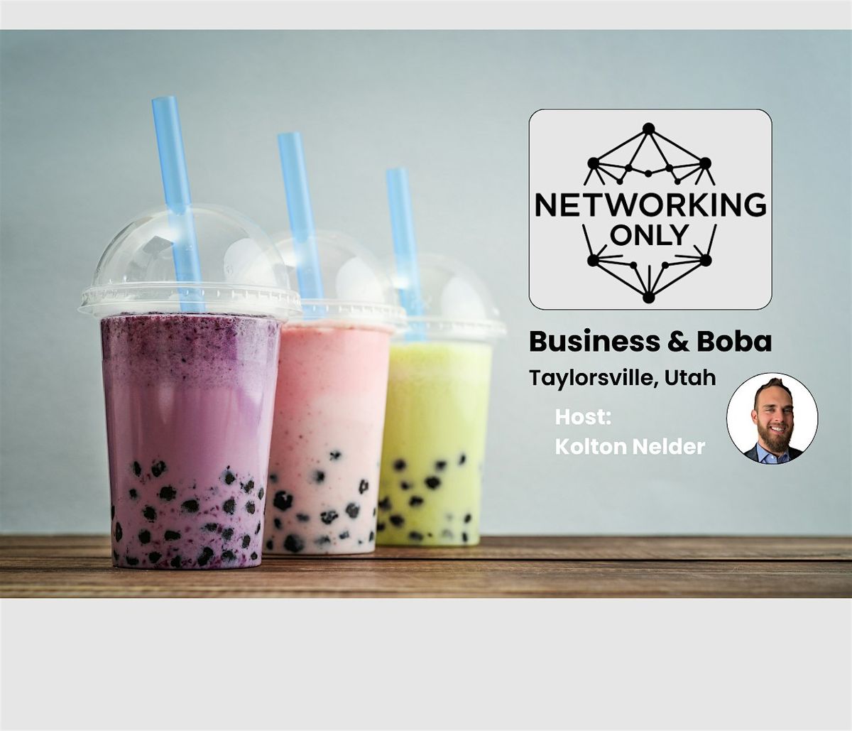 Networking Only - Business & Boba- Taylorsville, Utah