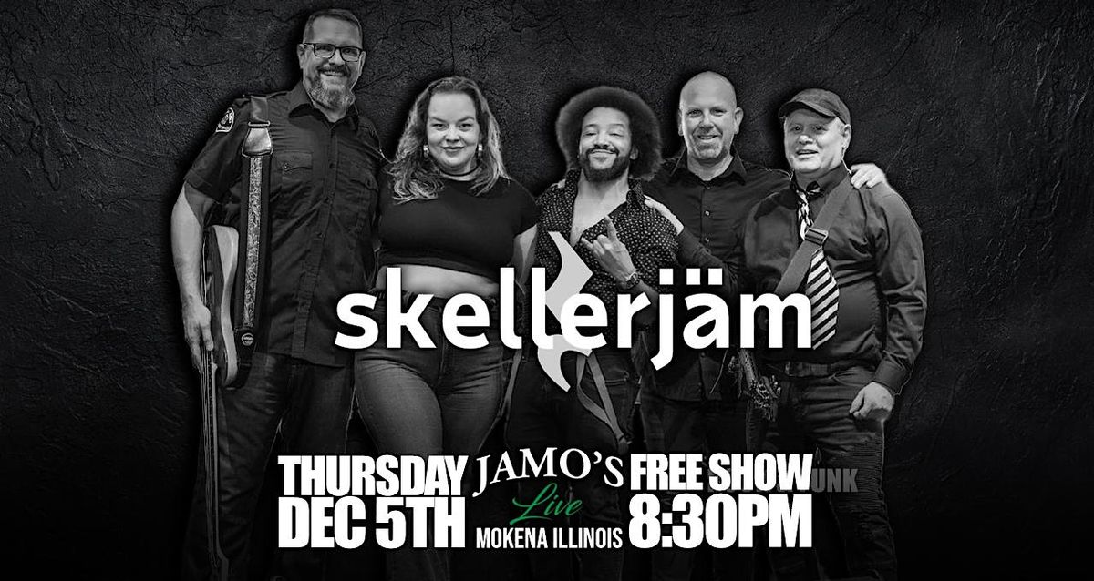 FREE SHOW Thursday w\/ Skellerjam at Jamo's Live