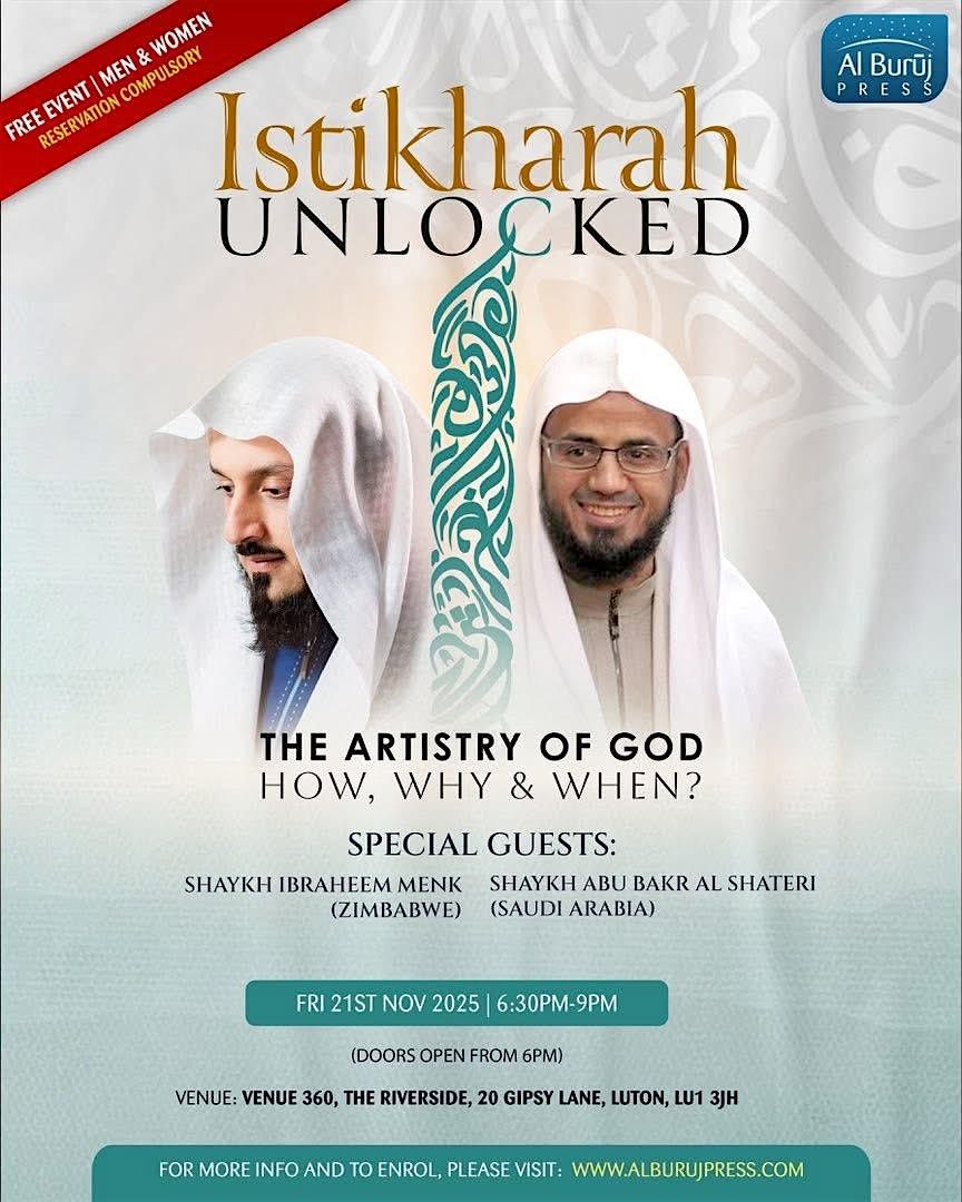 Luton: Istikharah Unlocked: The Artistry of God \u2013 How, Why & When?