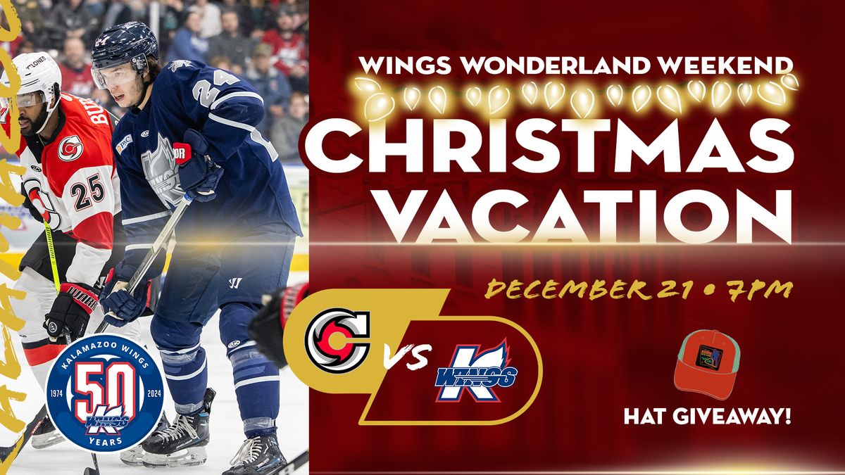 Wings Wonderland Weekend: Christmas Vacation I Cincinnati Cyclones @ Kalamazoo Wings