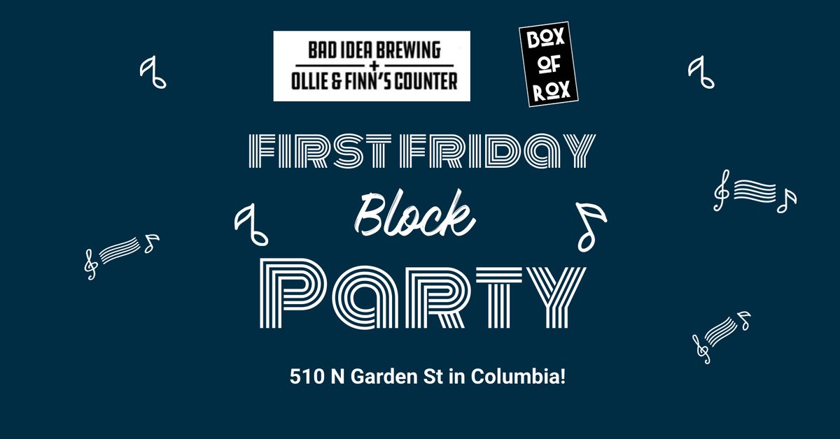 First Friday Block Party