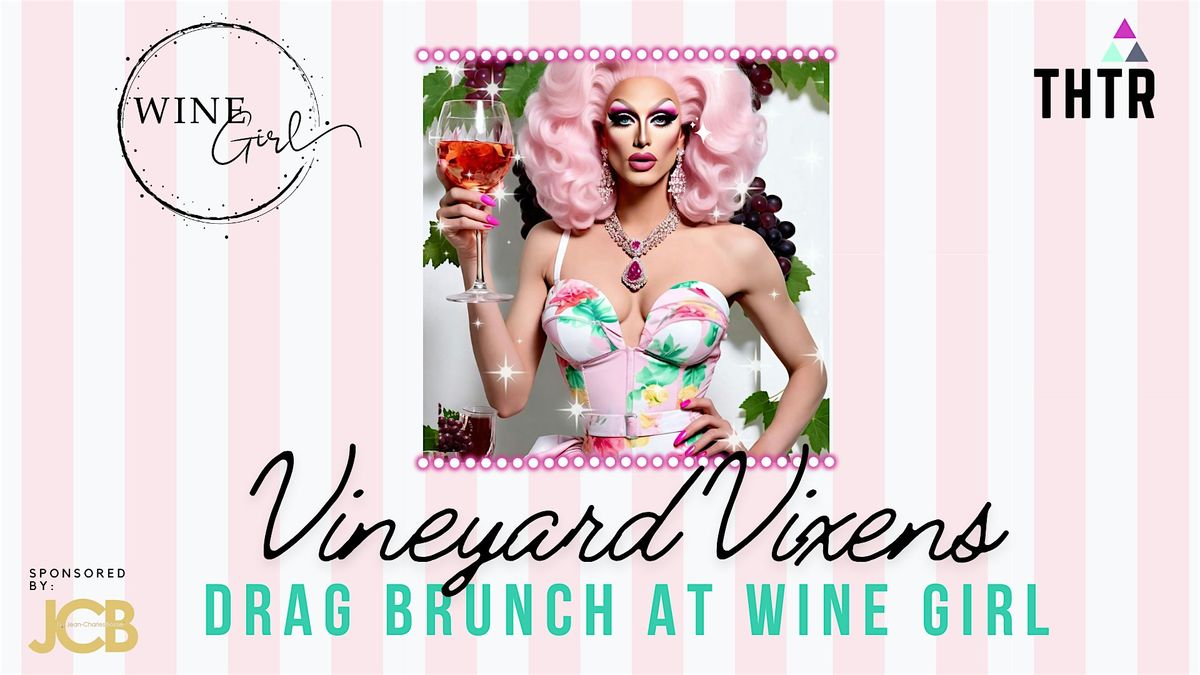 Vineyard Vixens Drag Brunch at Wine Girl