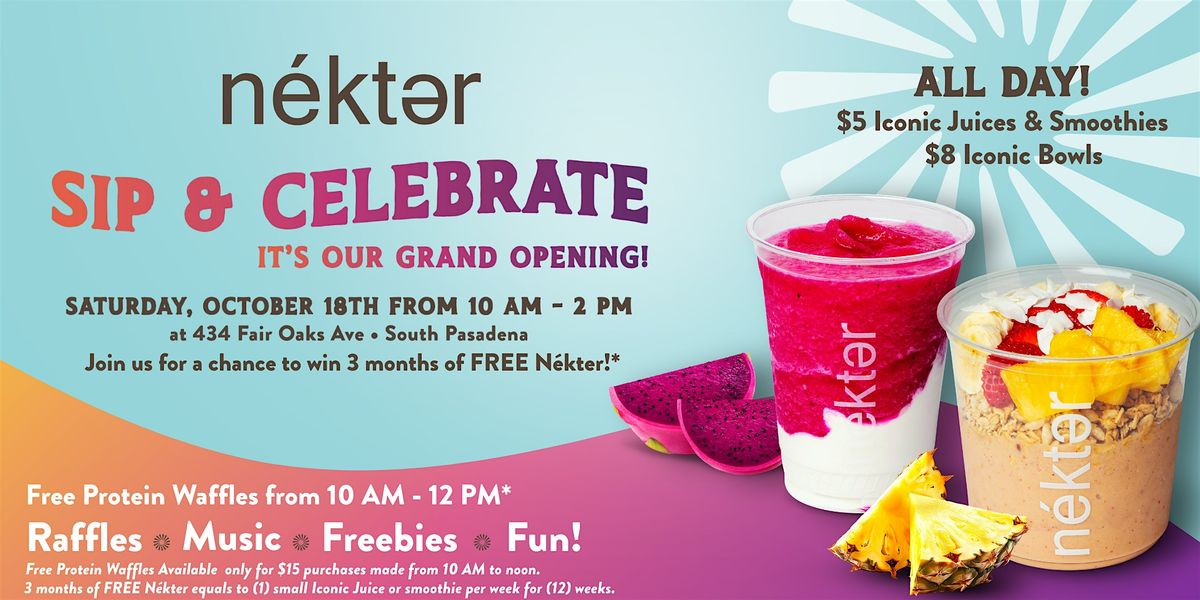 Celebrate N\u00e9kter\u00ae Grand Opening in South Pasadena!