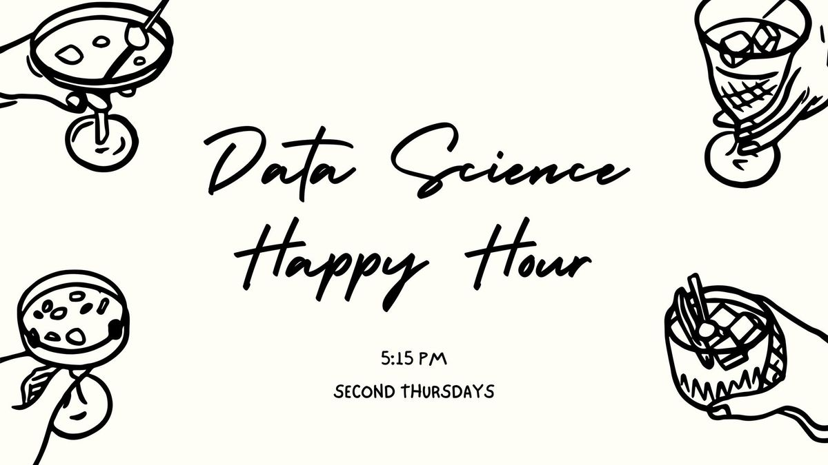 Data Science Happy Hour